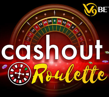 Hướng dẫn tham gia Cashout Roulette tại nhà cái V9bet